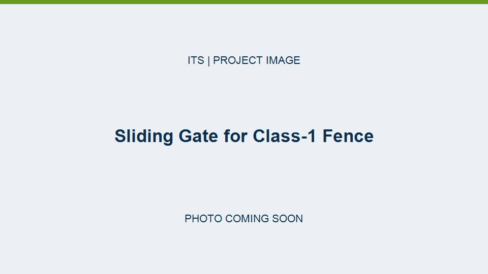 Project image placeholder: Sliding Gate for Class-1 Fence